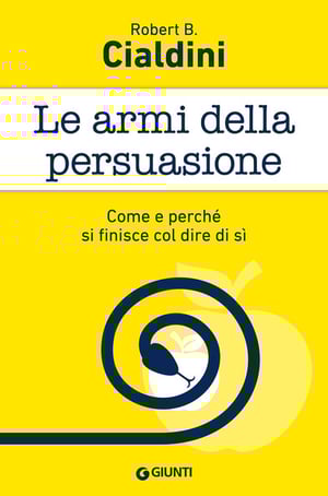 Le armi della persuasione - Cialdini